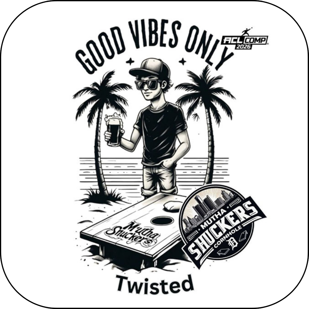 Mutha Shuckers Twisted "Good Vibes" Series 2026 ACL Comp Cornhole Bags