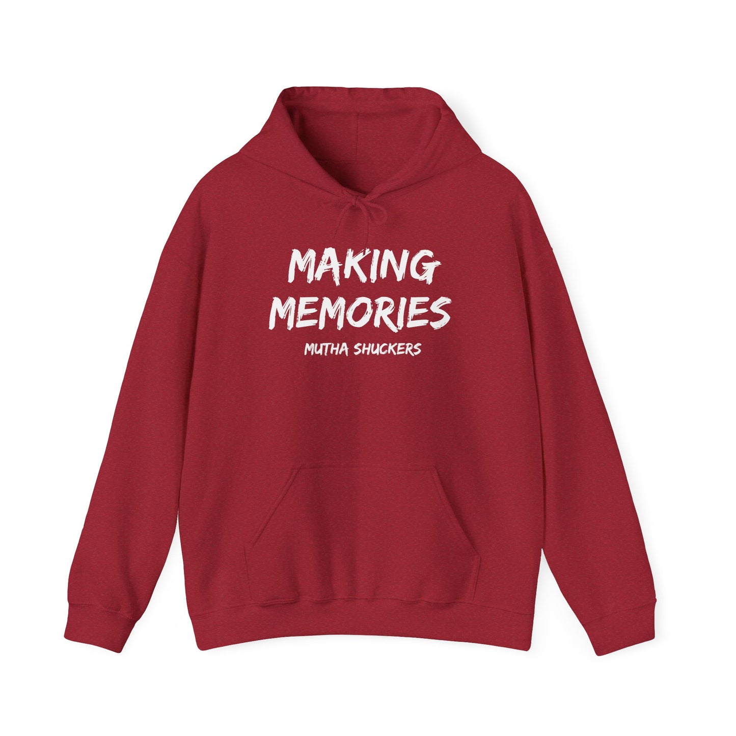 Mutha Shuckers "Making Memories Hoodie"