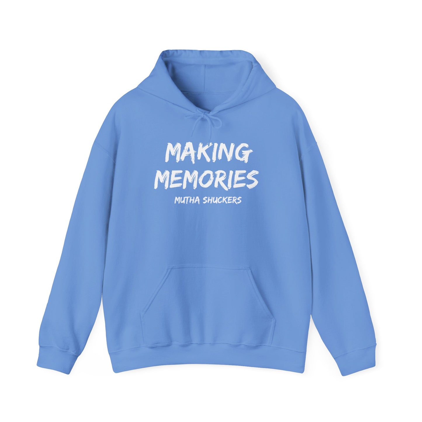 Mutha Shuckers "Making Memories Hoodie"