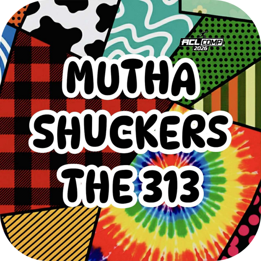 Mutha Shuckers "WHAT THE ?" 2026 ACL Comp Stamped Cornhole Bags